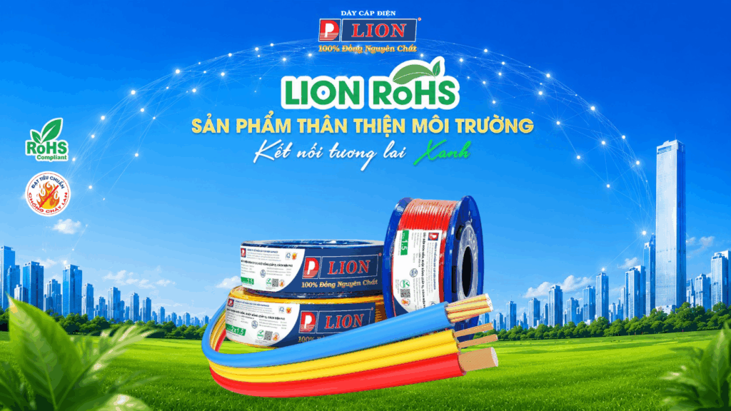 THÔNG BÁO CẬP NHẬT TIÊU CHUẨN RoHS CHO CÁC DÒNG SẢN PHẨM LION